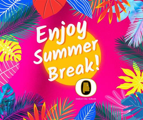 Enjoy your summer break!
